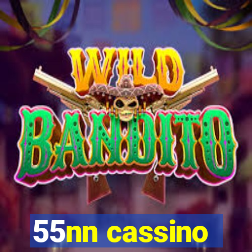 55nn cassino